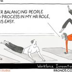 Balance, Kronos, Time Well Spent, cartoon, work, work life balance