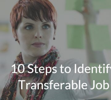 10 Steps for Identifying Your Transferable Job Skills