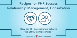 Capella, Capella University, relationship, relationship management, recipes, HR, human resources, success