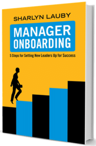 manager onboarding, onboarding, SHRM, leaders, Sharlyn Lauby