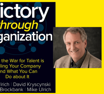 INTERVIEW: Dave Ulrich on How To Win the War for Talent