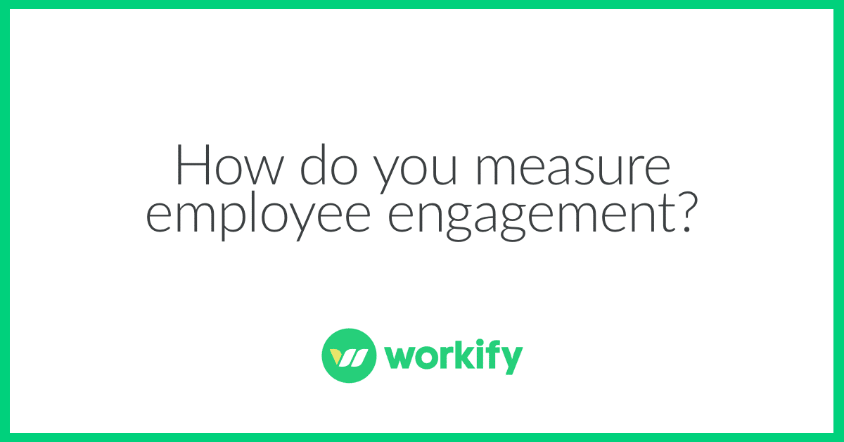 employee engagement, Workify, software, workify software, net promoter score, engagement