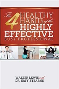 healthy habits, Walter Lewis, SHRM, fitness, healthy, health, busy professional