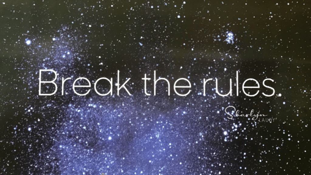 Break the Rules, stars, technology, unplug, employee engagement, leadership