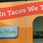 tacos trust sign, order window, employment brand, recruiting, employment branding