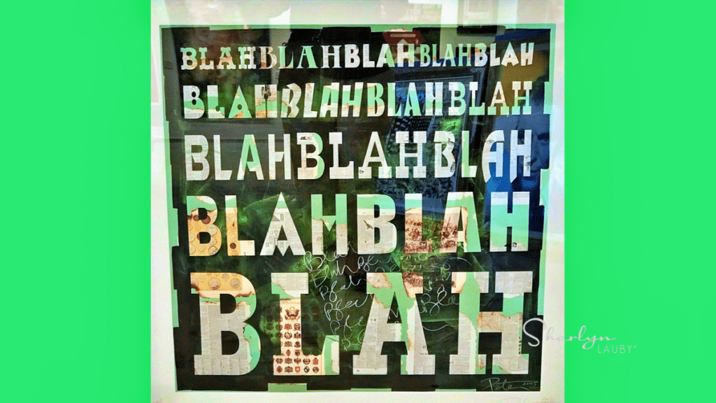 blah blah blah, art image, words, words matter, employee engagement, recruiting, retention, leadership