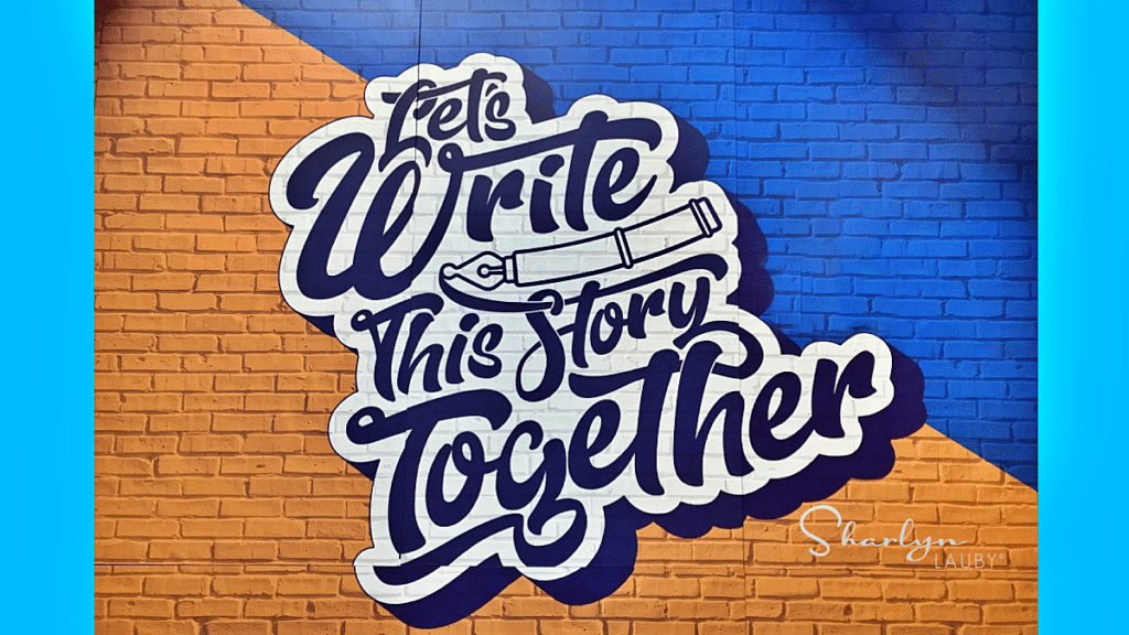 Let's write this story together wall sign for employee engagement