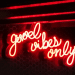 neon bar sign good vibes only for psychological safety