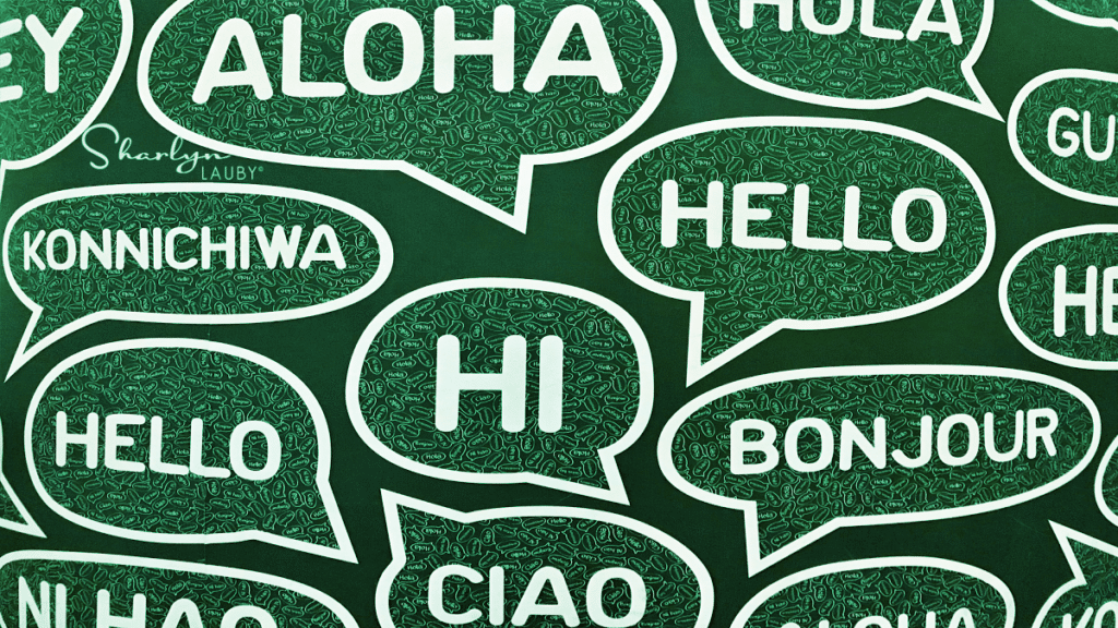 friendly greetings in multiple languages can help create a more human workplace