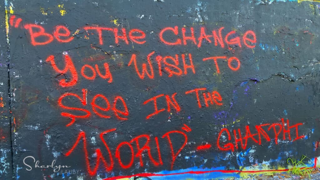 wall art be the change you want in the world and stop racist comments