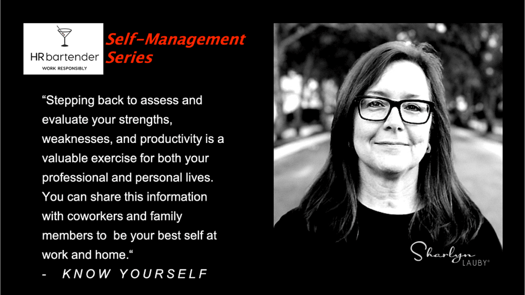 self management series part 1 know yourself quote from Sharlyn Lauby on HR Bartender