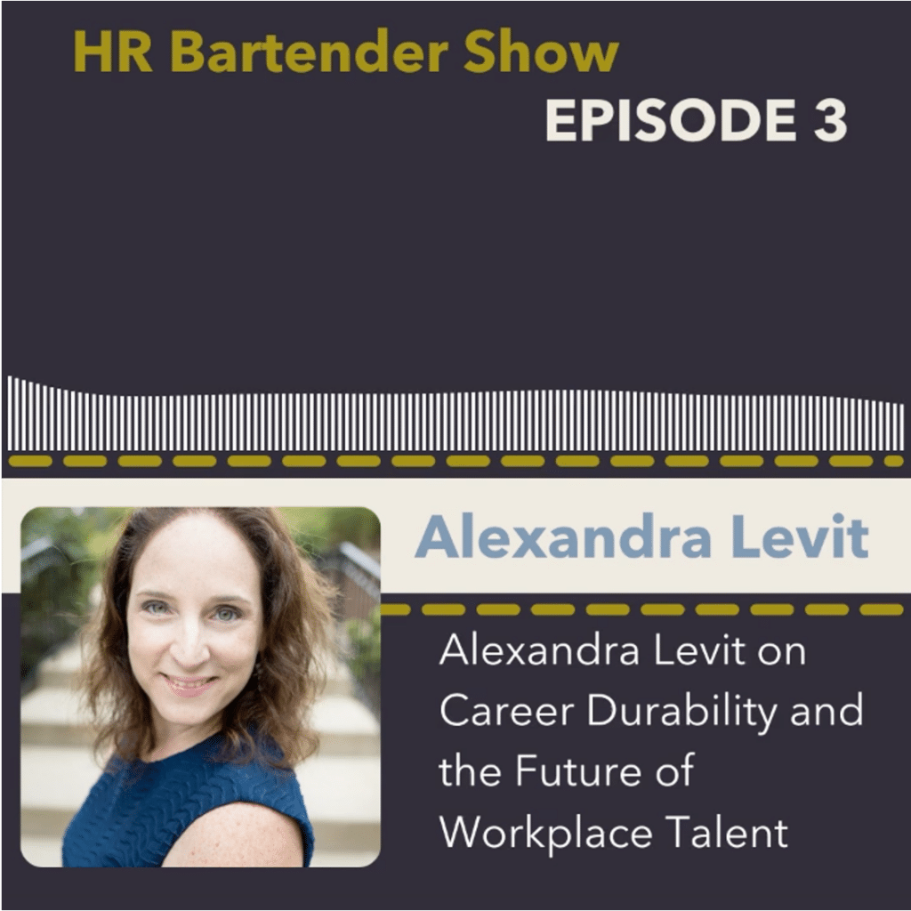 Alexandra Levit on the HR Bartender Show podcast