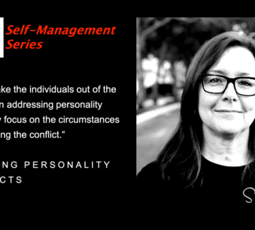 Managing Personality Conflicts – Part 4 Self Management Series