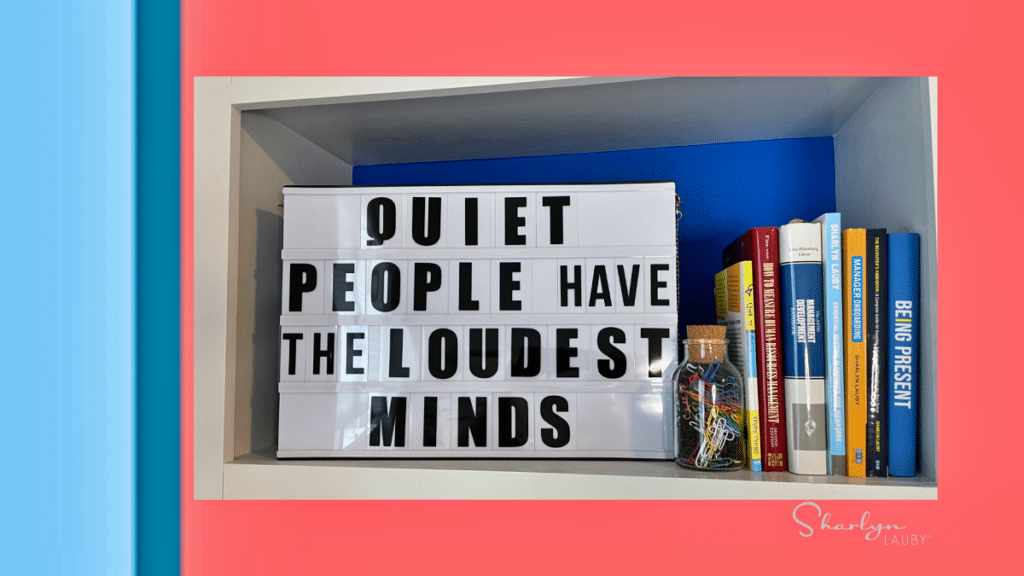 sign quiet people have the loudest minds in annual review