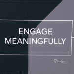 engage meaningfully in communications