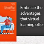 Onboarding New Hires Virtually publication cover showing employee at a home dest on a laptop with the words embrace the advantages that virtual learning offers