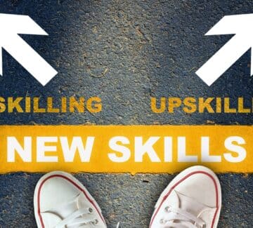 Organizations: Your Talent Strategy Must Include Upskilling and Reskilling