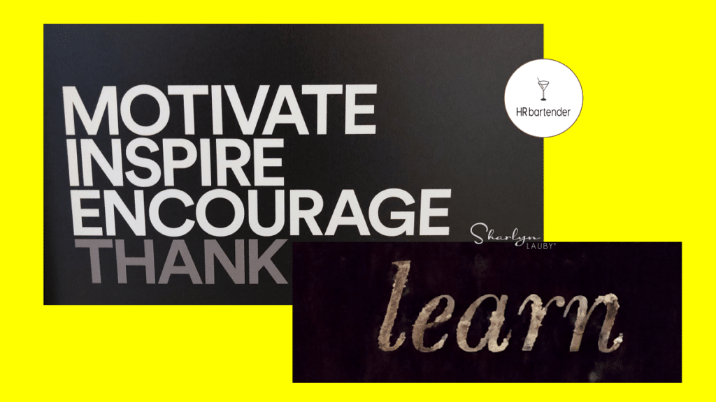 sign motivate inspire encourage thank learn to create a learning organization