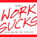 book cover why work sucks and how to fix it with results