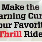 wall sign in the workplace make the learning curve your favorite thrill ride