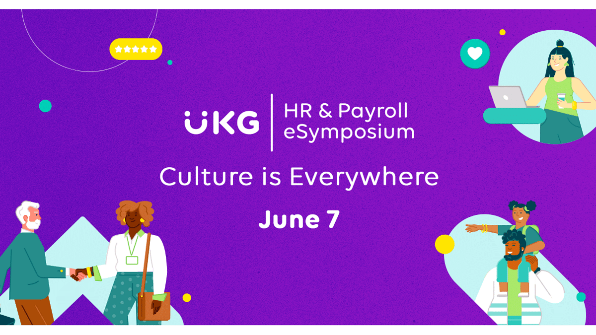 UKG HR and Payroll eSymposium Culture is Everywhere
