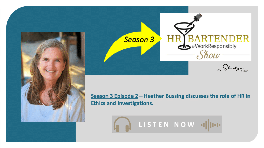 Heather Bussing on HR Bartender Show podcast topic of ethics