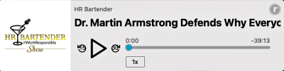 audio player The HR Bartender Show podcast Martin Armstrong ethics