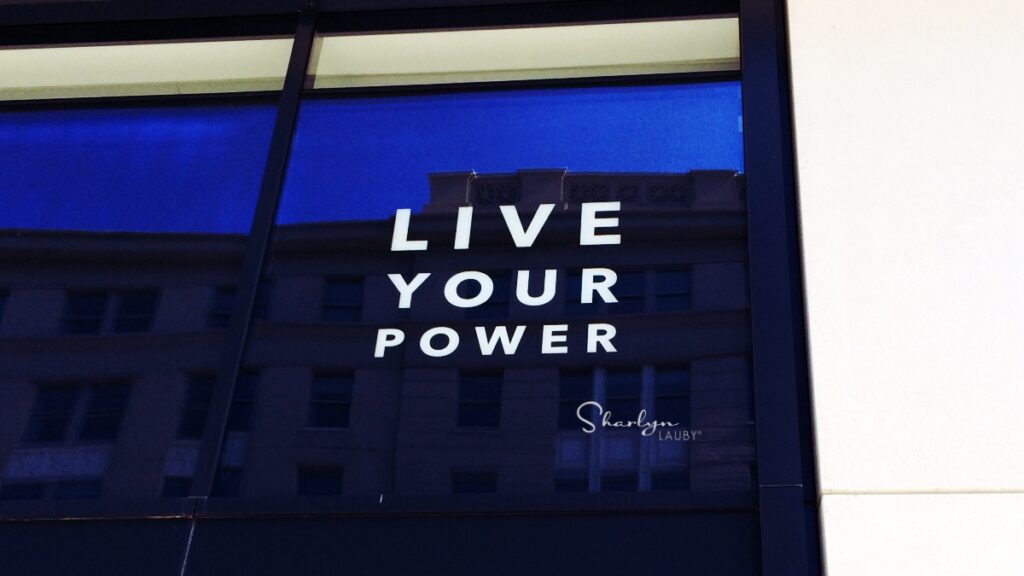 business sign about career management live your power