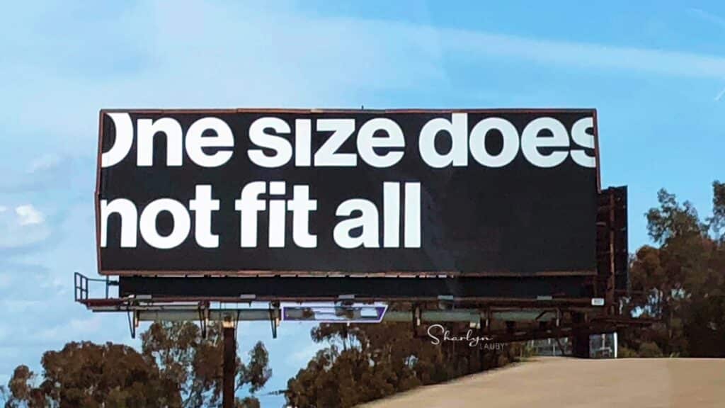 billboard about mandatory saying one size does not fit all