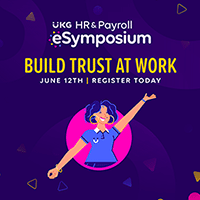 Build Trust at Work UKG eSymposium registration for HR and Payroll professionals