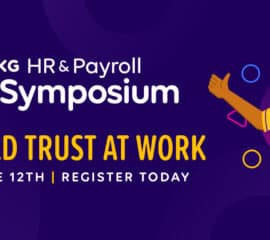 Build Trust at Work: UKG HR and Payroll eSymposium