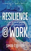 book cover resilience @work Simon T Bailey