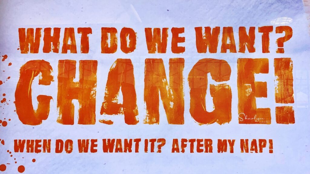wall sign about change like succession planning