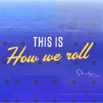 wall sign this is how we roll in a flowchart of business processes