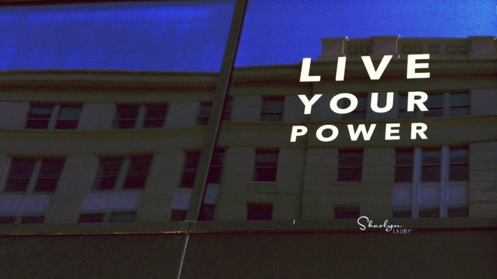 window sign live your power message for first time supervisor